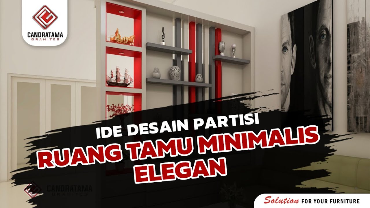 Ide Desain Partisi Ruangan Minimalis Multifungsi Candratama Granites