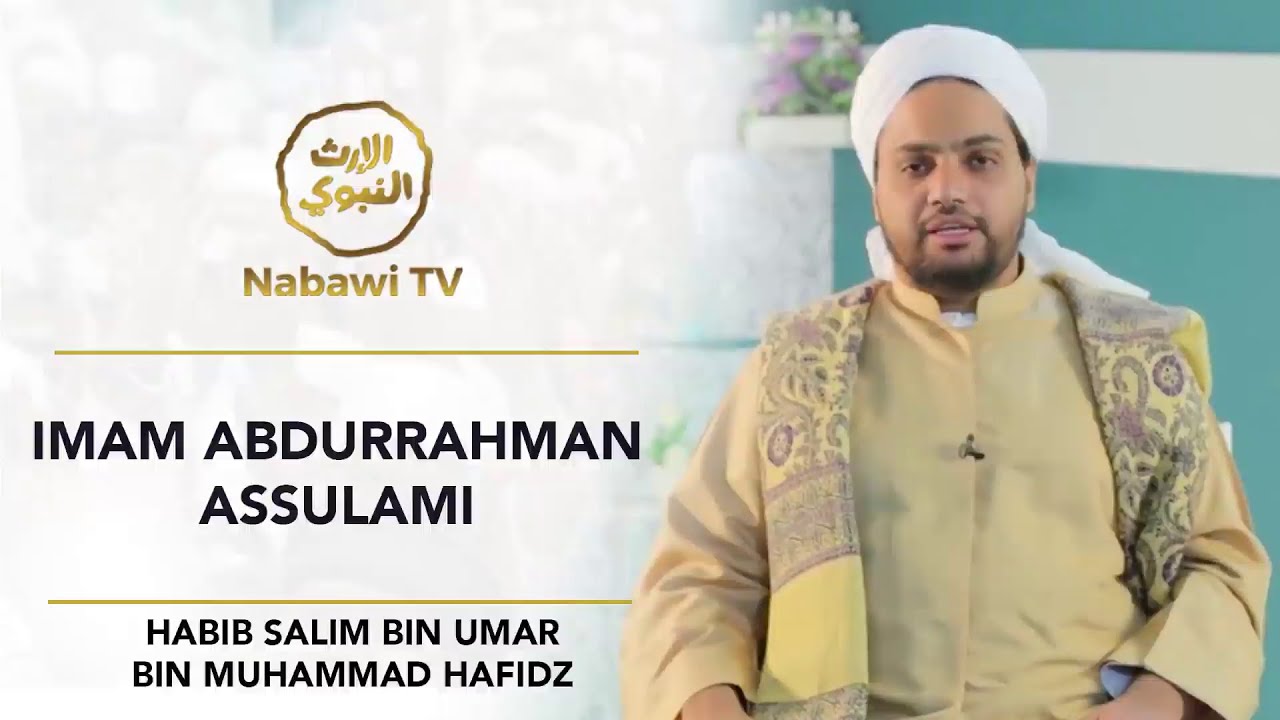 Imam Abdurrahman AsSulami   Habib Salim bin Umar bin Hafidz