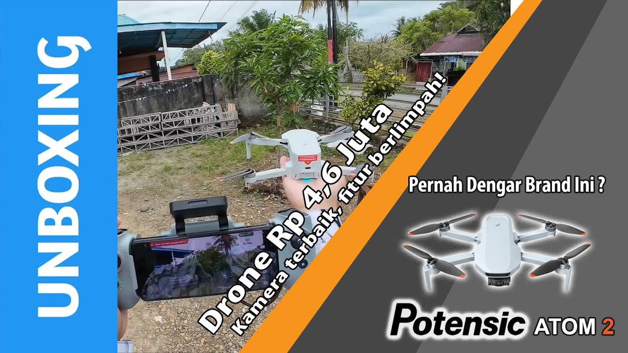 [UNBOXING] Barang yang Sudah Lama Dinanti | Drone Potensic Atom 2