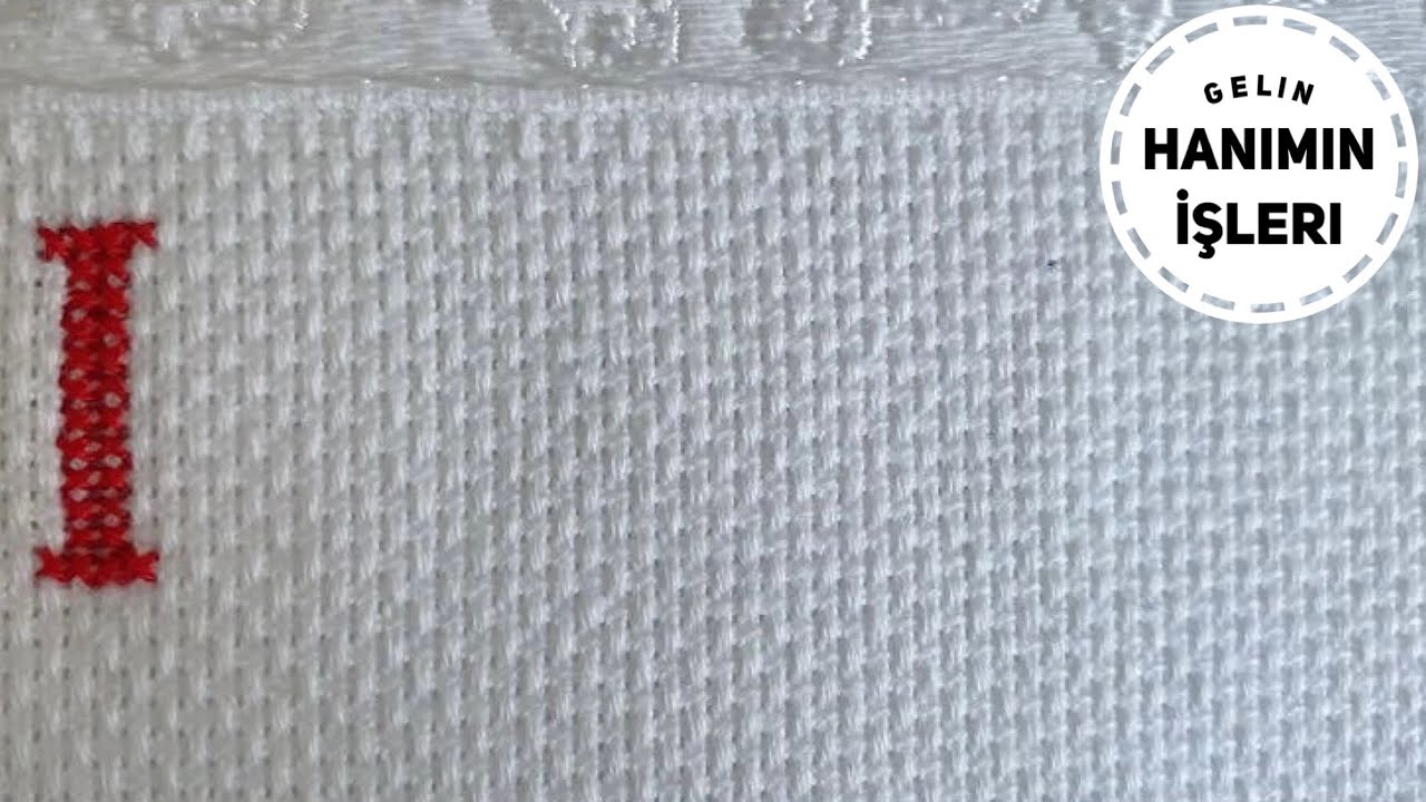 ETAMİN "I” HARFİ NASIL YAPILIR | ETAMİN HARF İŞLEME | KANAVİCE İSİM YAZMA