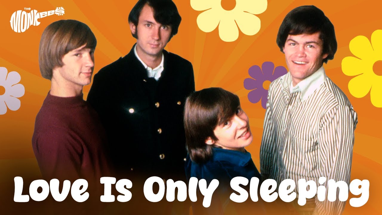 The Monkees - Love Is Only Sleeping (lyrics)
