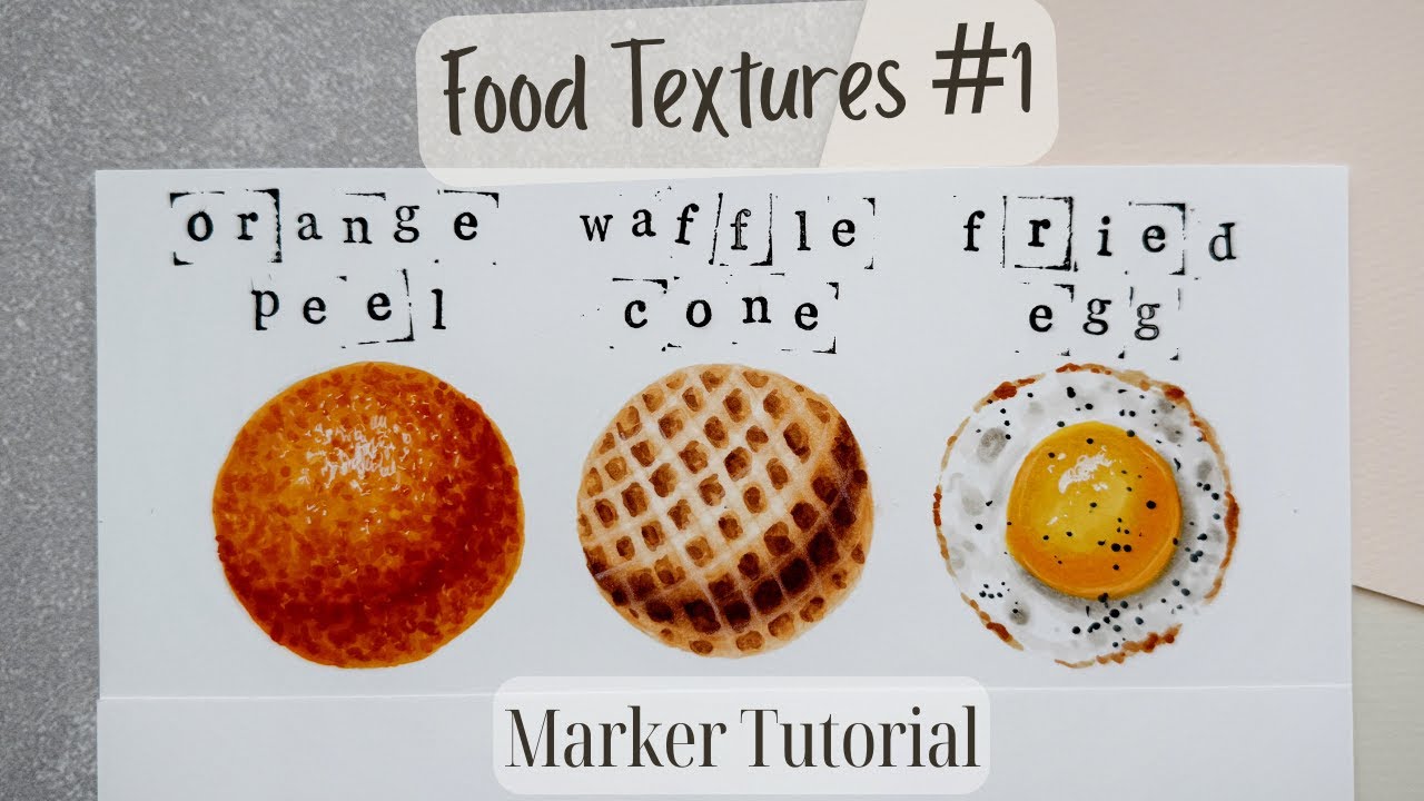 Food Textures 1: Orange Peel, Waffle Cone, Fried Egg / Alchohol Marker Illustration