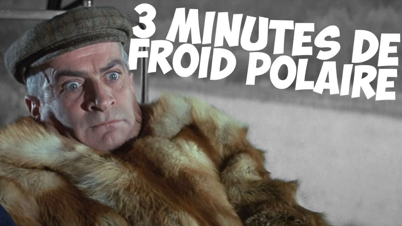 3 minutes de froid polaire avec Louis de Funès !