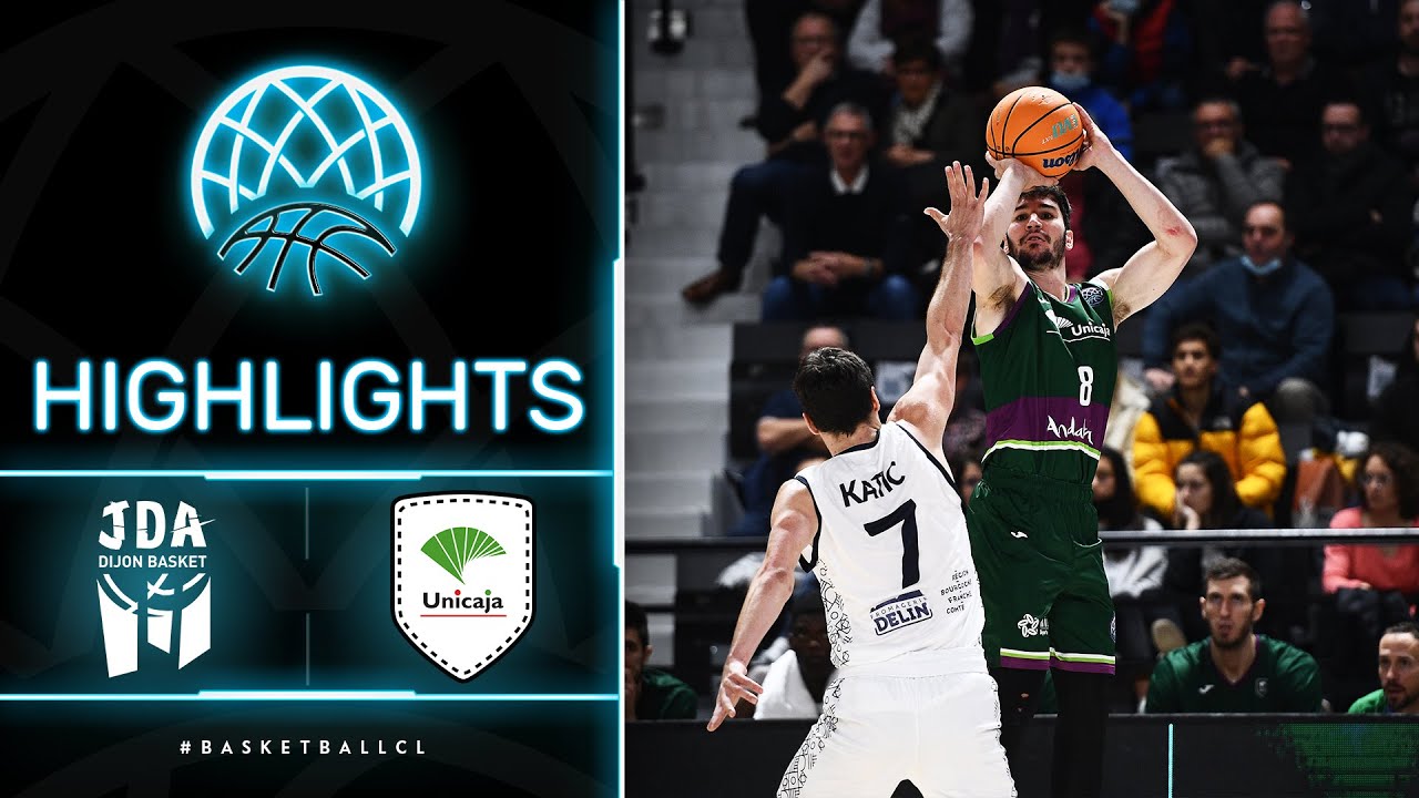 JDA Dijon v Unicaja Malaga - Highlights | Basketball Champions League 2021-22
