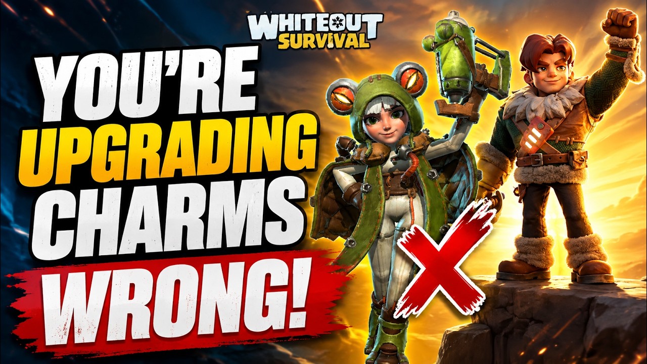Whiteout Survival Players You&rsquo;re Upgrading Charms WRONG!