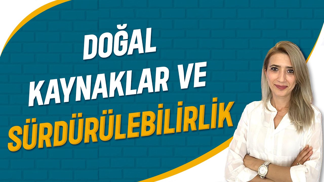 Doğal Kaynaklar ve Sürdürülebilirlik | Seda Hoca Biyoloji (42. Ders ) #sedahocabiyoloji #tyt2023