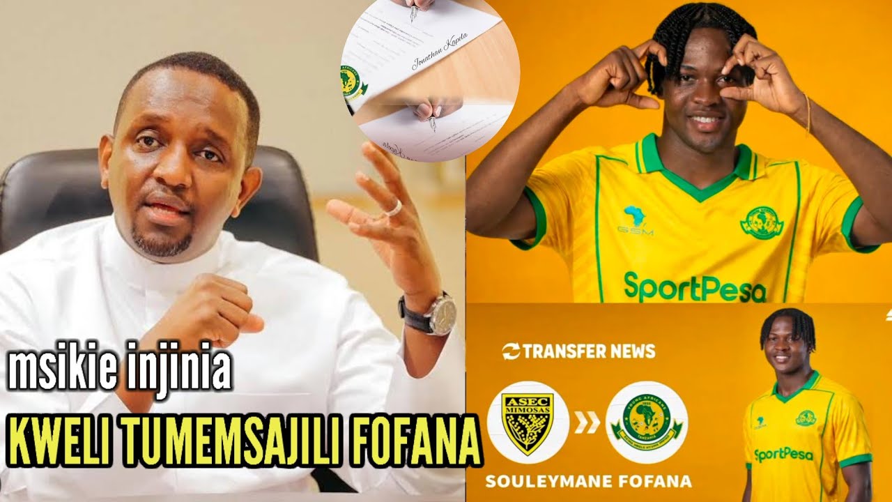 YANGA WATHIBITISHA KUMSAJILI FOFANA WA ASEC! RASMI JUU DEPU CHINI FOFANA WEE! TEMA MATE CHINI...