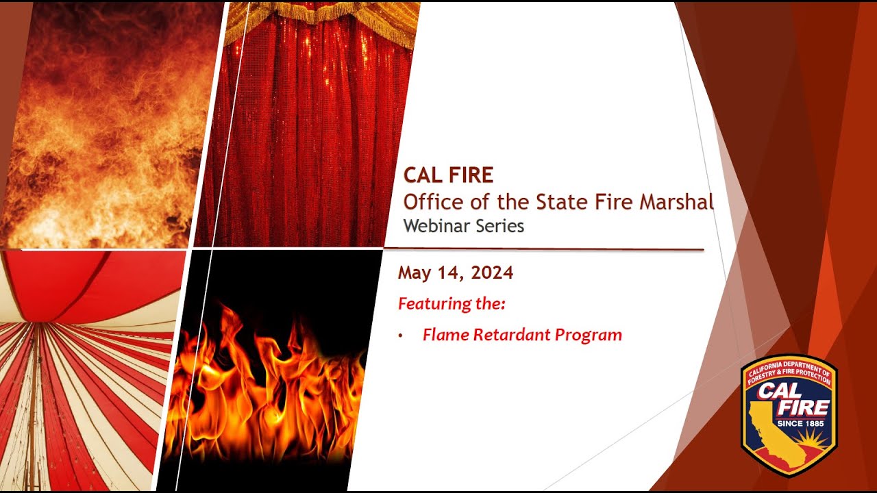 OSFM Webinar Series – May 14, 2024 Flame Retardant Program