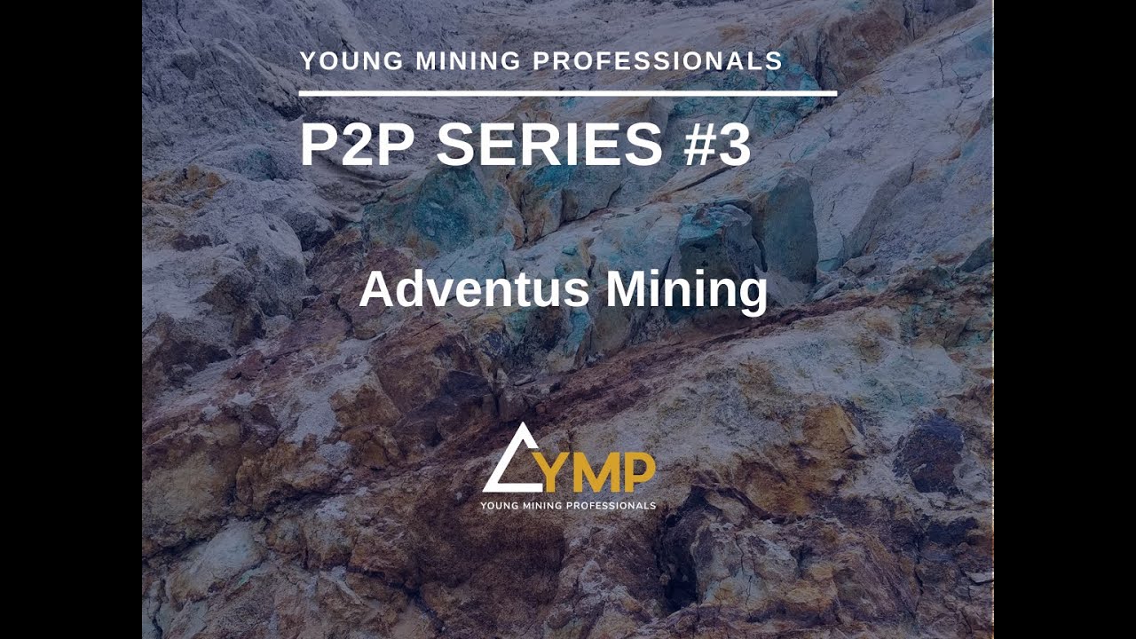 Peer-to-Peer Series #3 Adventus Mining