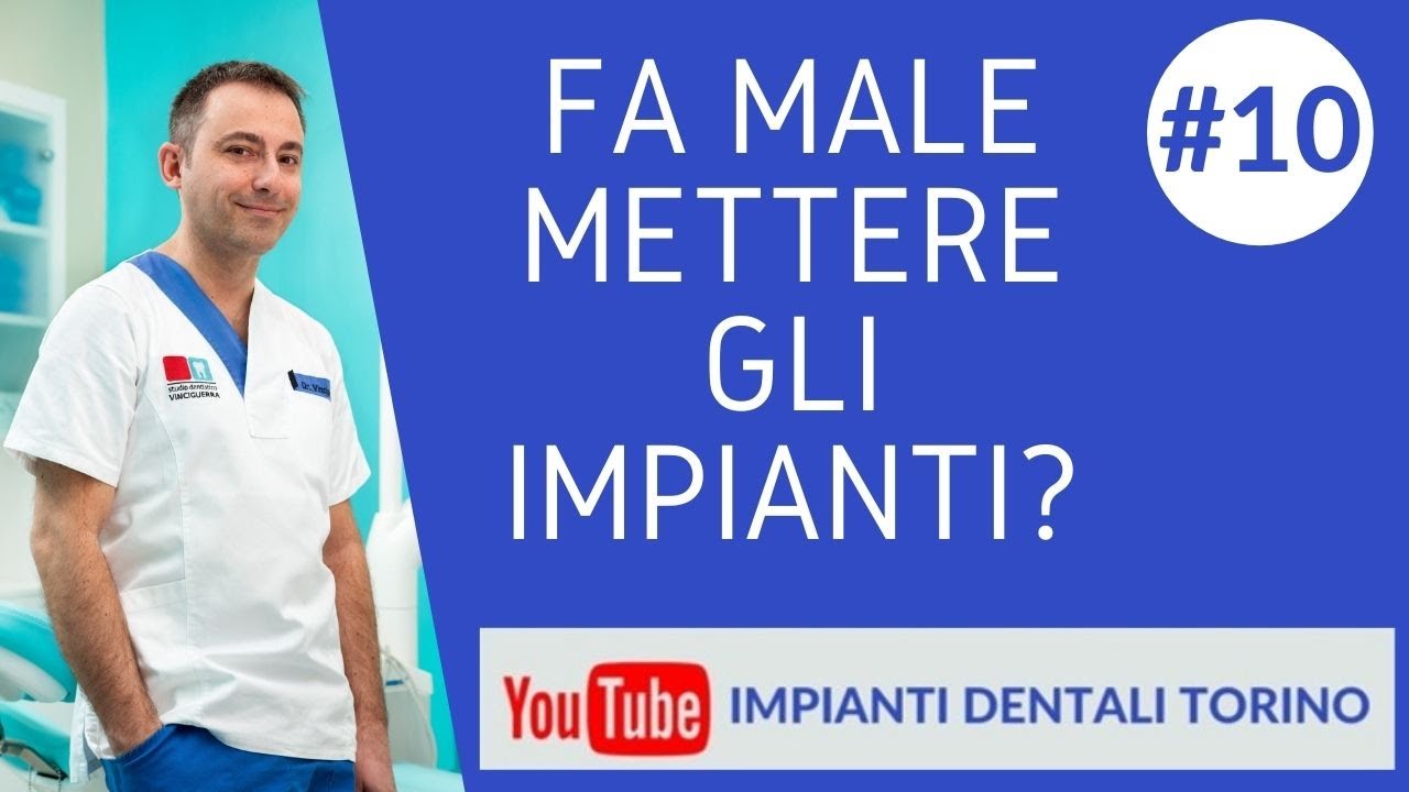 FA MALE METTERE GLI IMPIANTI   IMPIANTI DENTALI TORINO