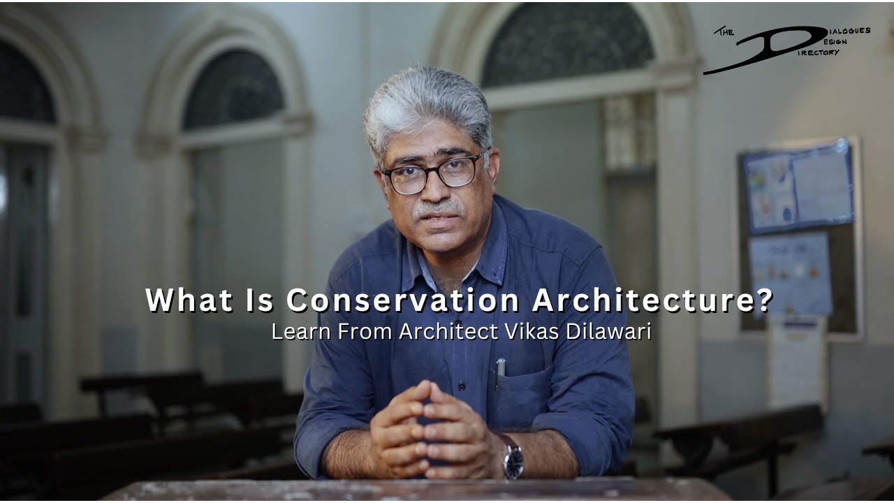 Learn Conservation Architecture From Vikas Dilawari | Must Watch For Architecture Students