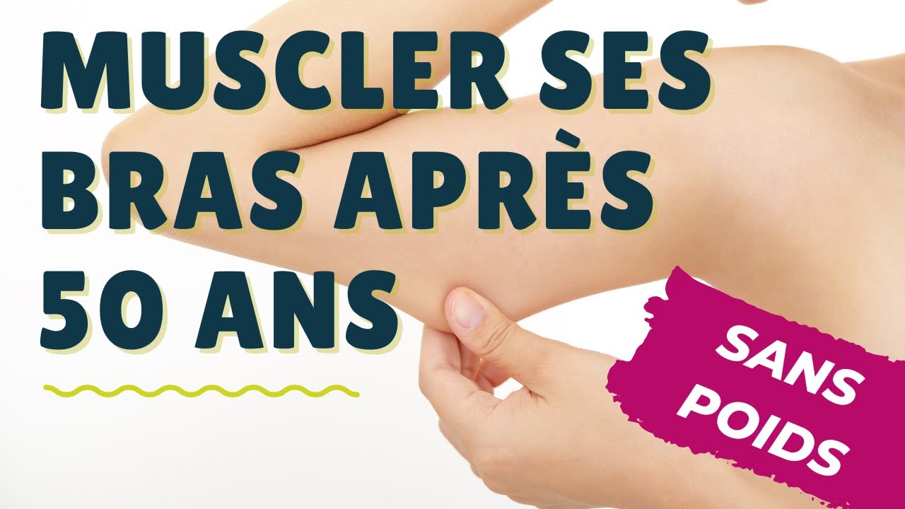 Comment muscler ses bras après 50 ans 🌟