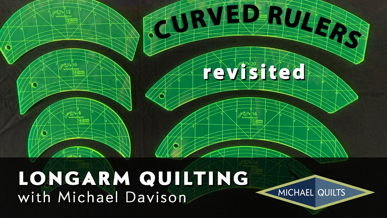 LONGARM MACHINE QUILTING - Curved Rulers Revisited