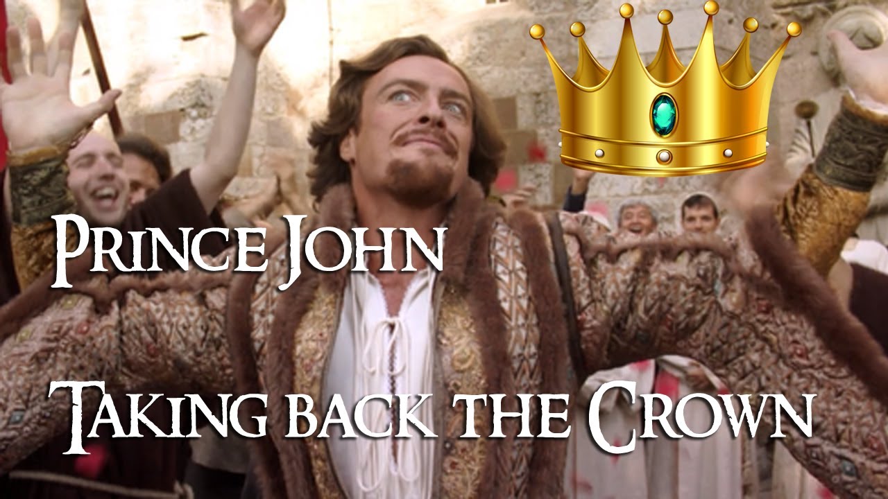 Prince John || Taking Back the Crown