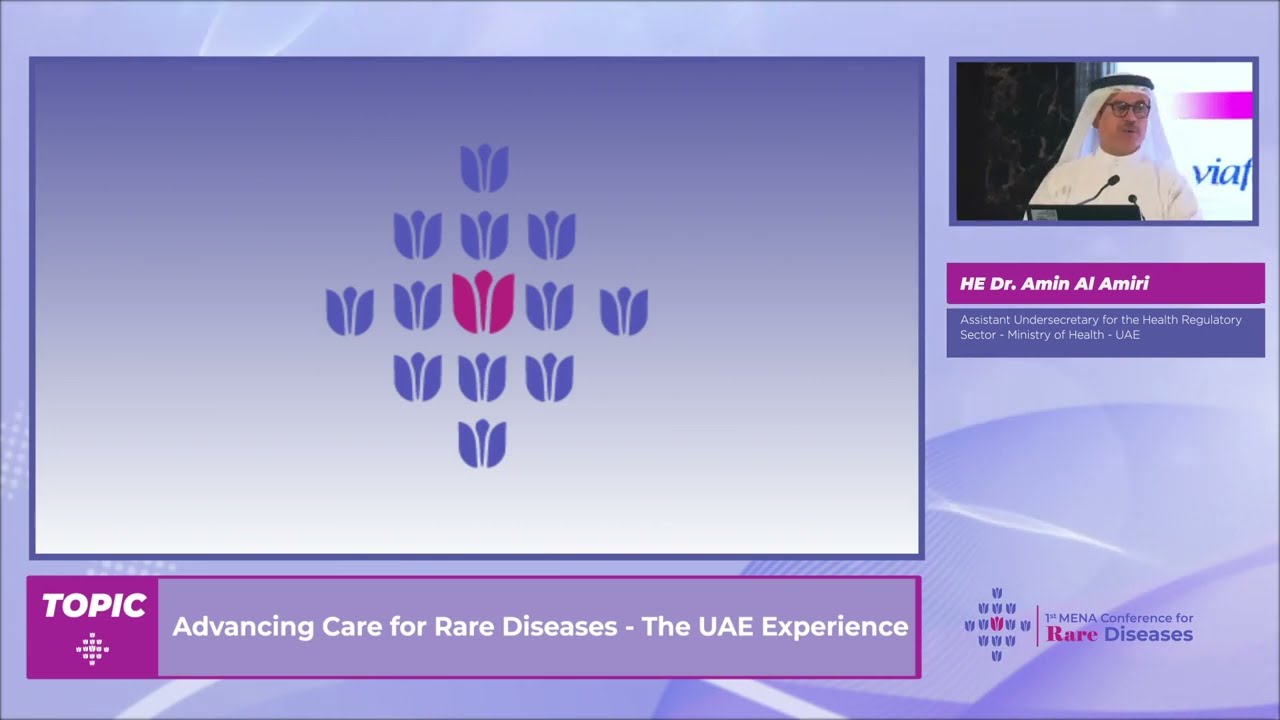 H.E Dr. Amin Hussein Al Amiri | Advancing Care for Rare Diseases - The UAE Experience