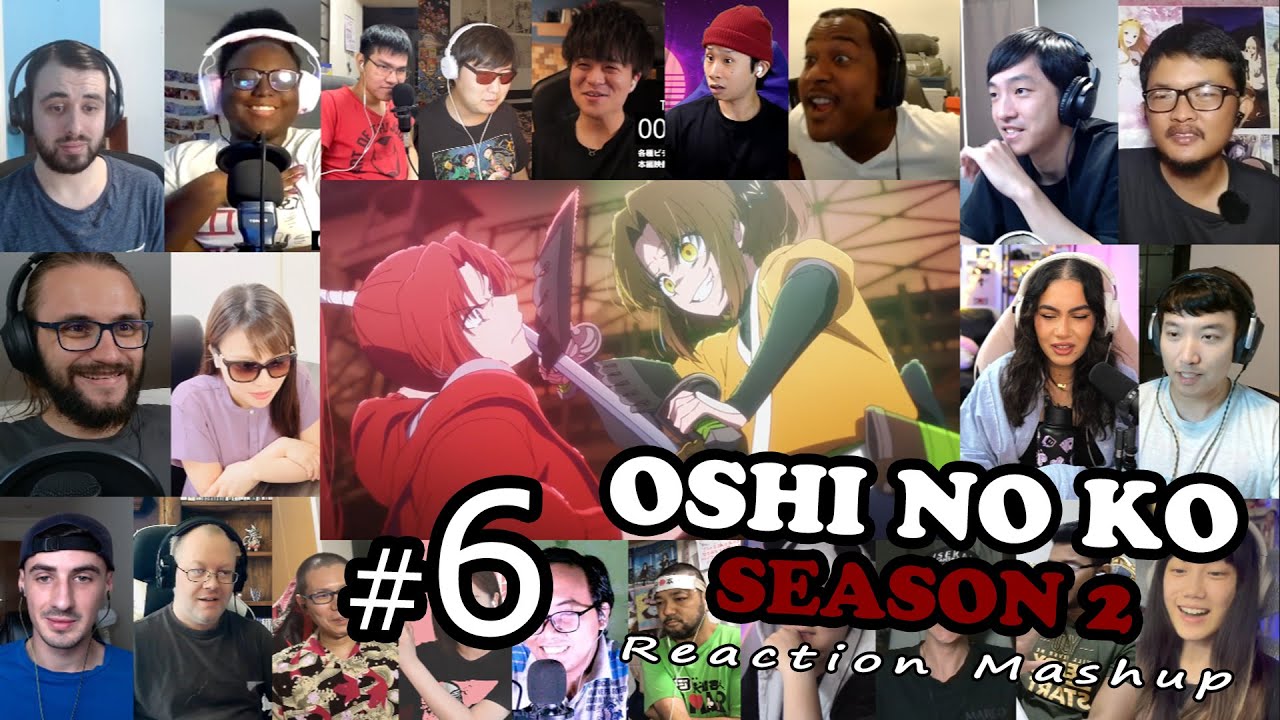 Oshi no Ko Season 2 Ep 06 Reaction Mashup | 推しの子17話 リアクション