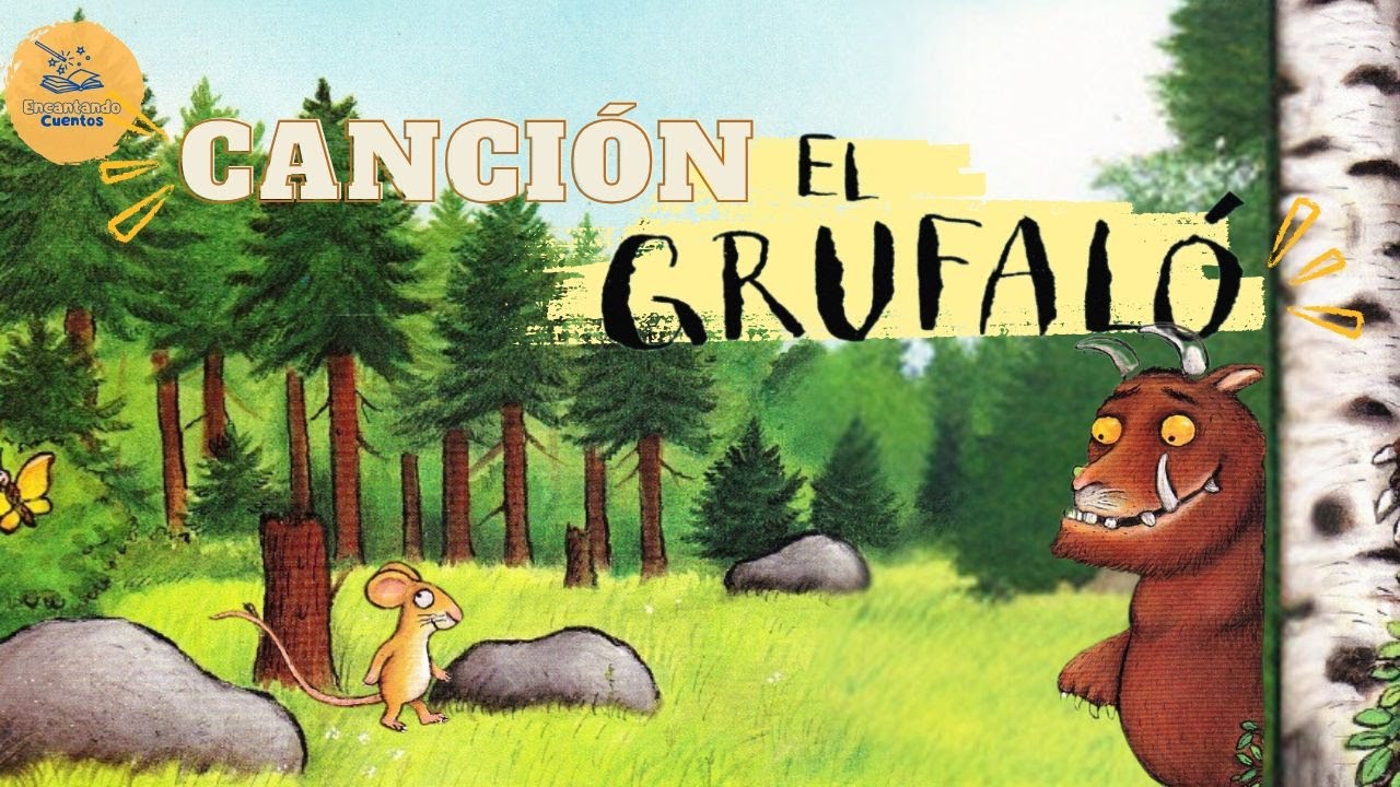 Canción El Grúfalo / Canciones infantiles / Canción animada