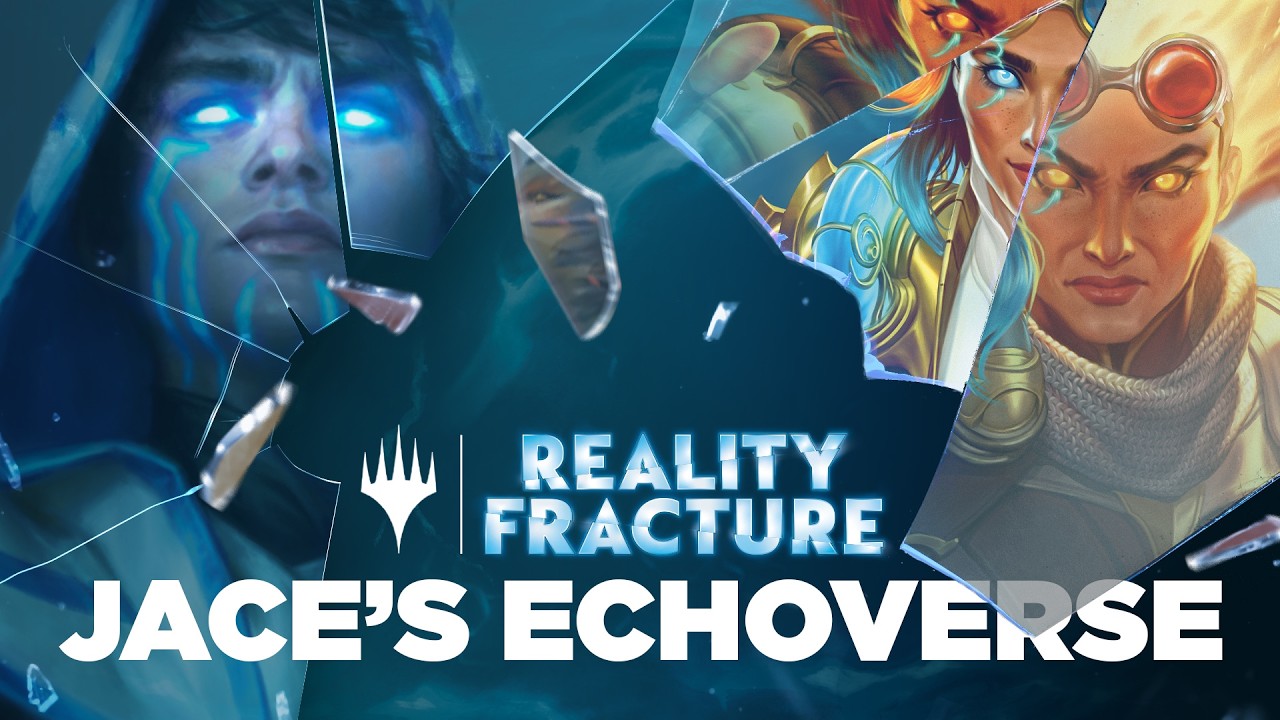 Reality Fracture | Jace's Echoverse | Magic: The Gathering
