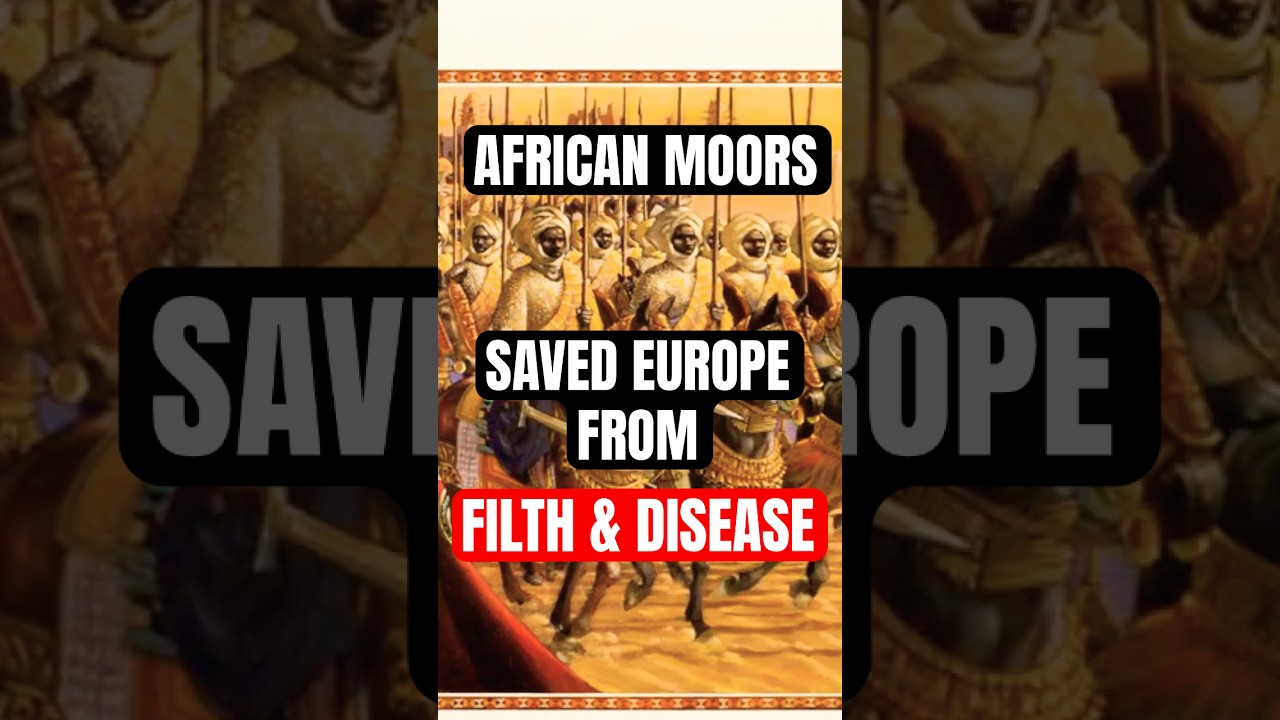 How African Moors Saved Filthy Medieval Europe from Disease & Ignorance! #africanhistory #shorts