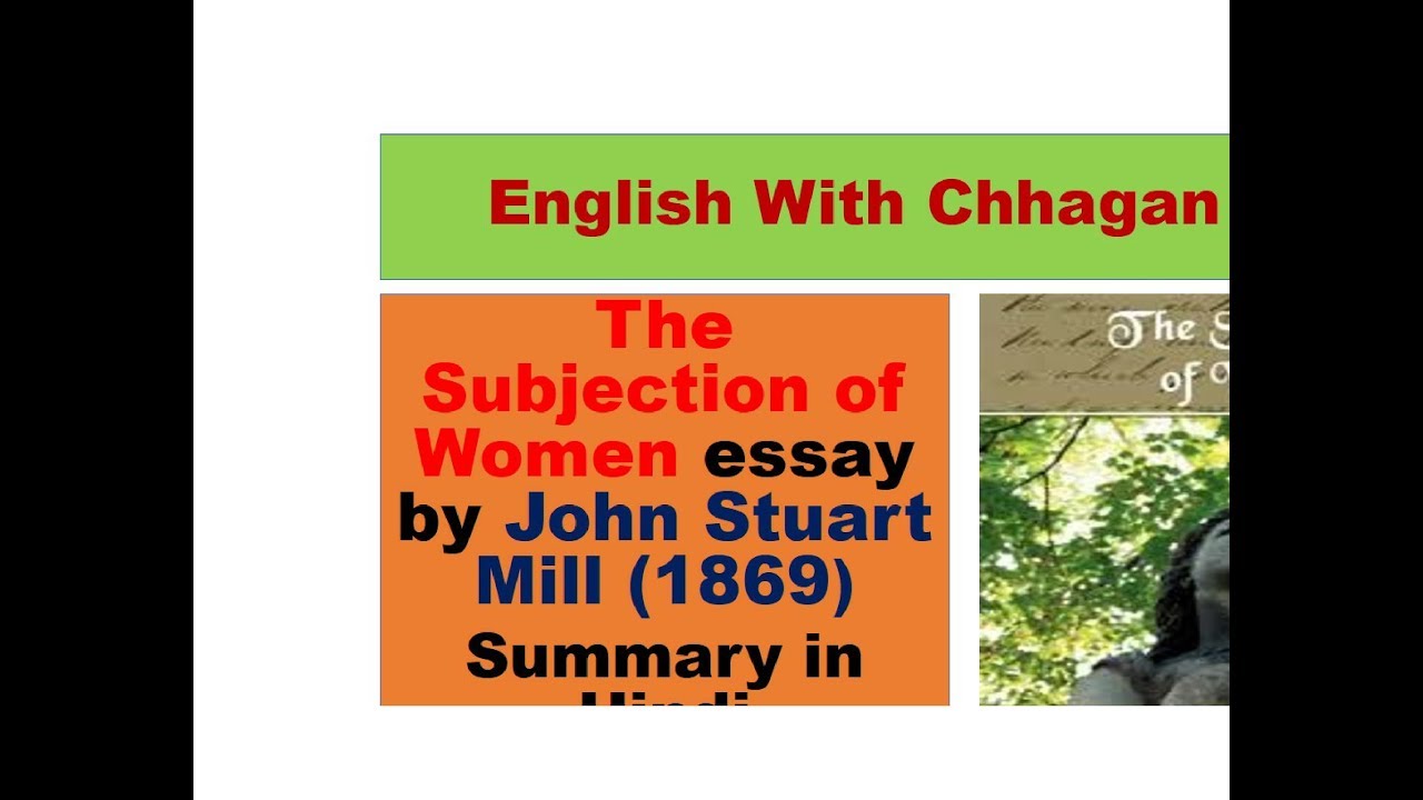 The Subjection of Women essay by John Stuart Mill (1869) Summary in Hindi
