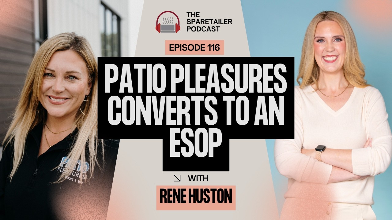 Episode #116, Patio Pleasures Converts to an ESOP with Rene Huston
