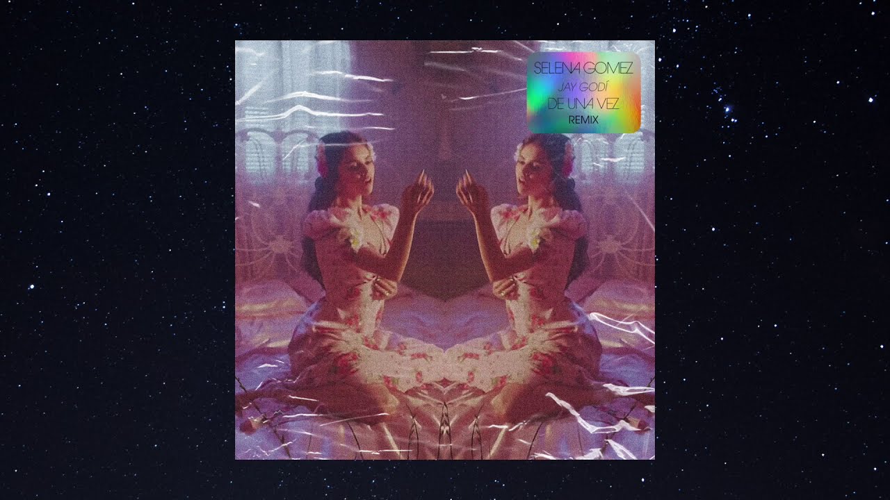 Selena Gomez - De Una Vez (Remix) [feat. Jay Godí]