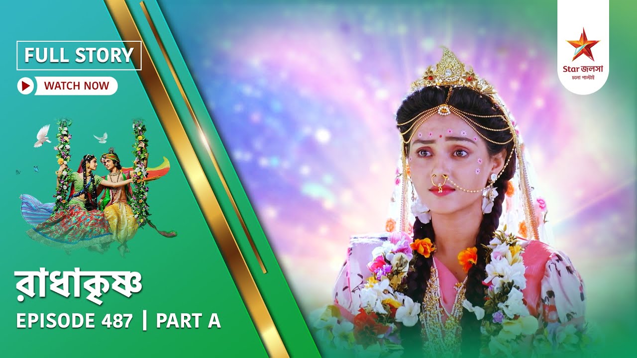 Full Story | Radha Krishna | Episode 487 | Part A