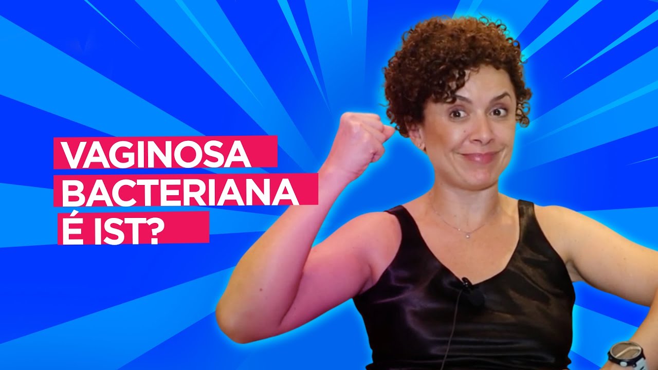 O que é VAGINOSE BACTERIANA? | Dra Patricia Bretz