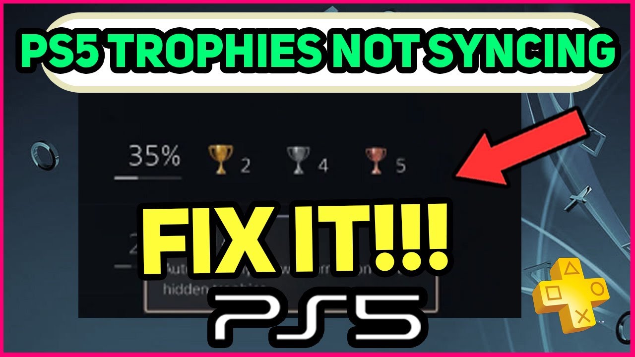 Трофеи на PS5 не синхронизируются: как это исправить!