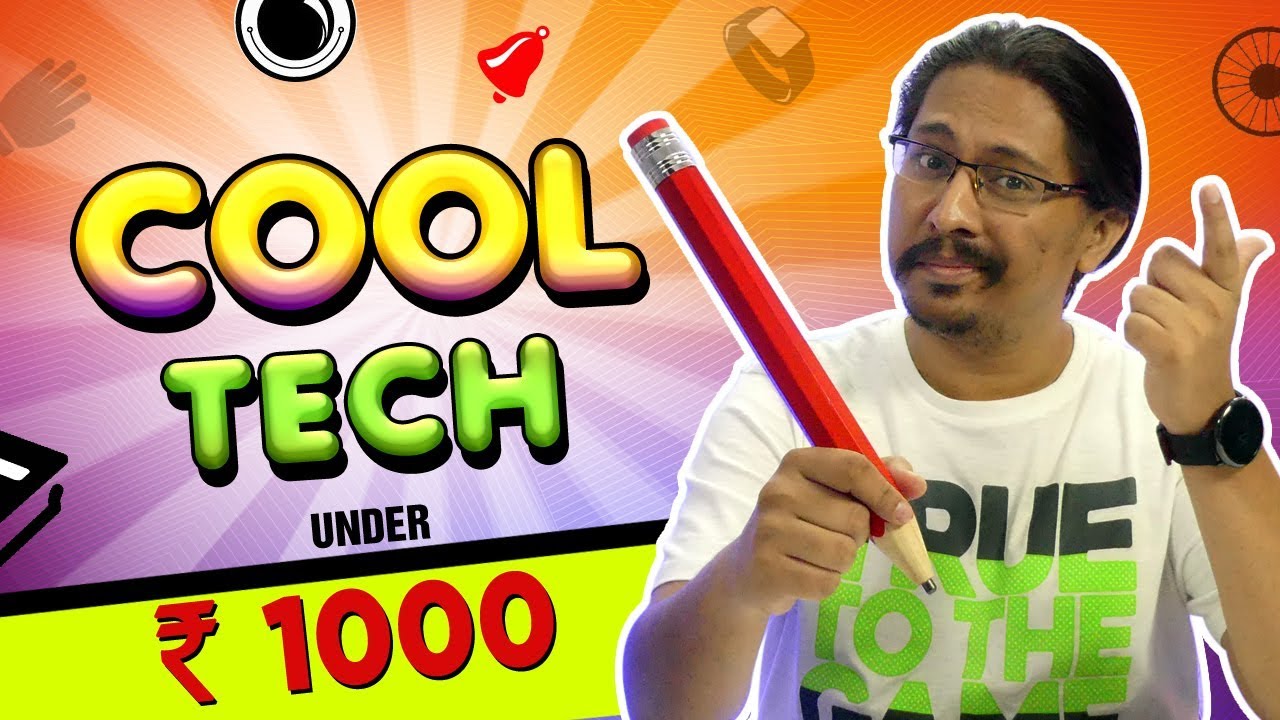 Cool Tech Under Rs. 1000