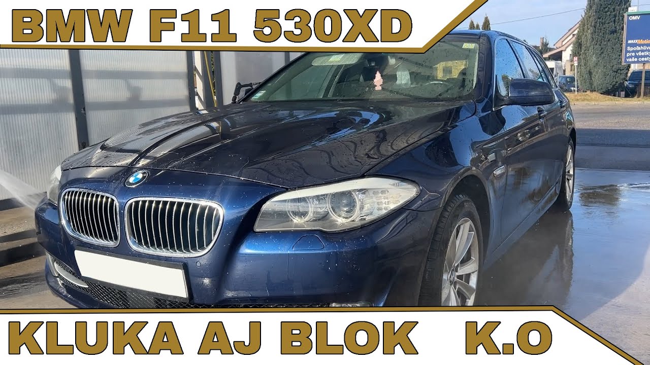 BMW F11 530XD - Klasika klepe motor ... kľuka a aj blok nepoužitelný