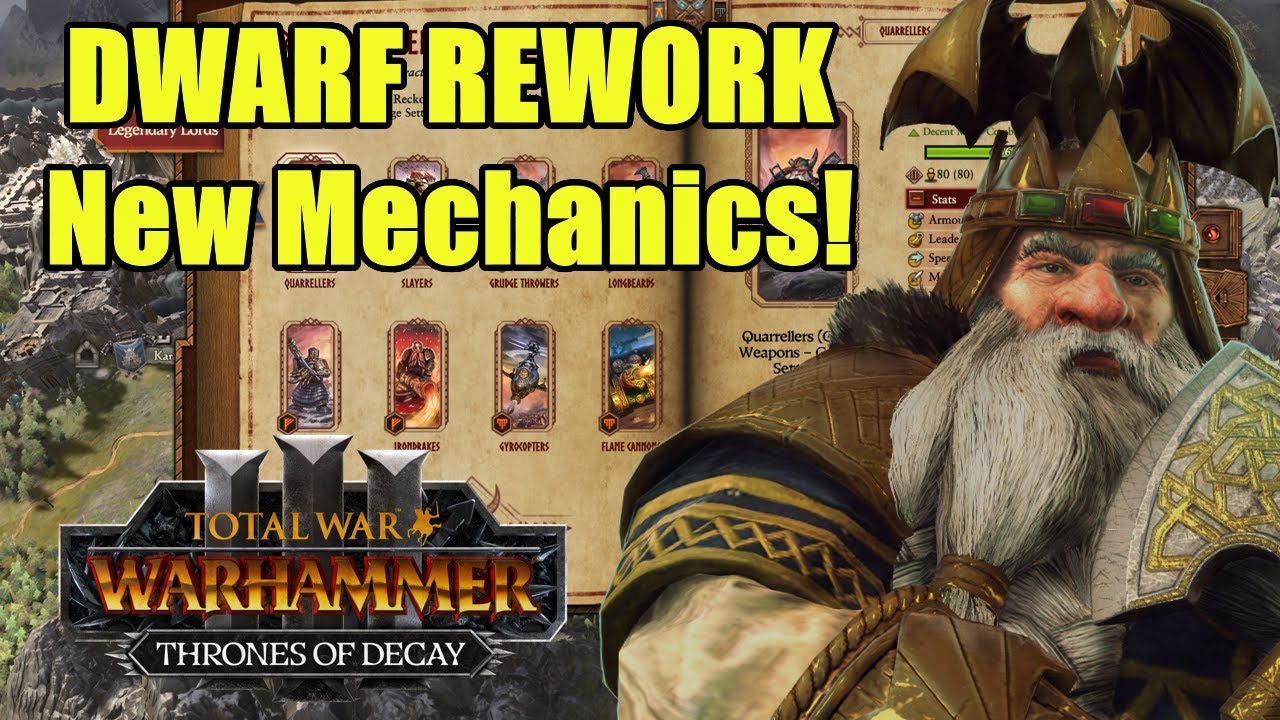 First Look - DWARF REWORK - New Mechanics - Thrones of Decay - Update 5.0 - Total War Warhammer 3