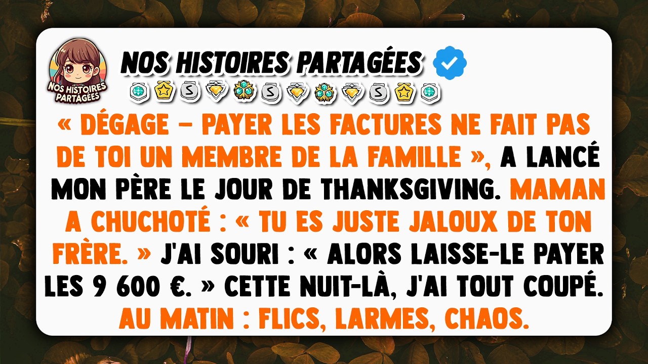 «Dégage—payer les factures ne fait pas de toi un membre de la famille», a lancé mon père le jour...