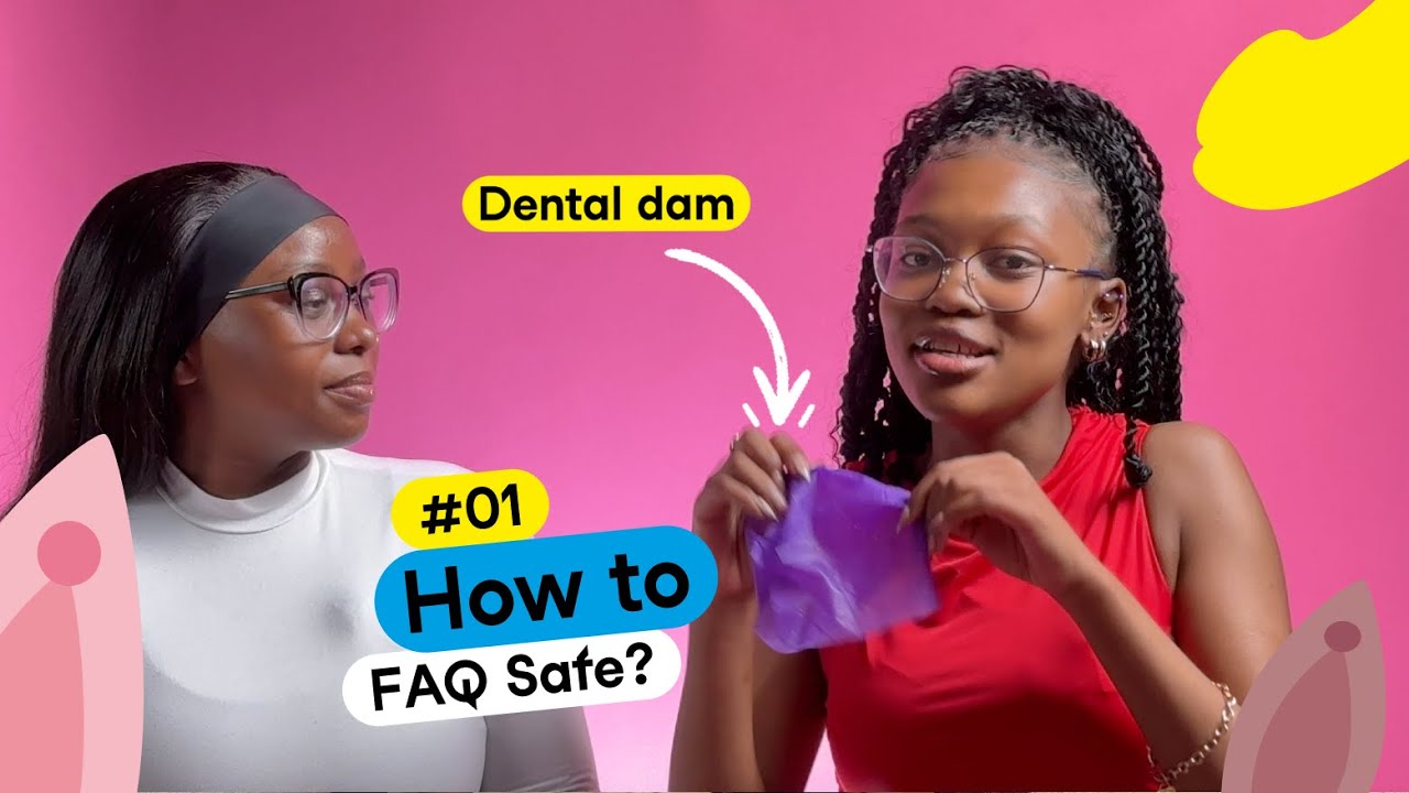 How to FAQ Safe #01: How to use Dental dams and Finger clots.