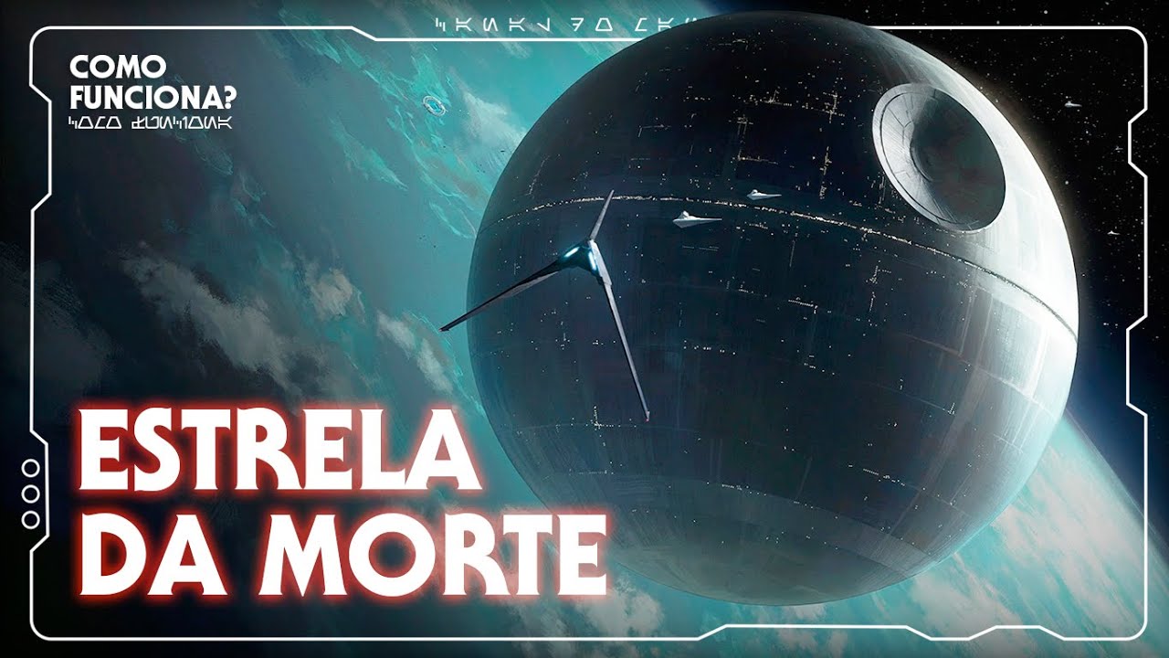 COMO FUNCIONA A ESTRELA DA MORTE EM STAR WARS? | CURIOSIDADES | Canal do Mando