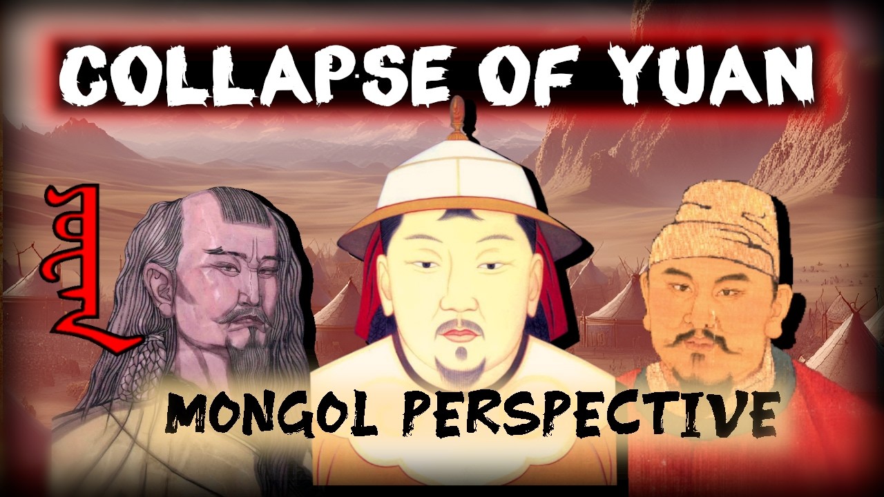 COLLAPSE OF THE YUAN DYNASTY - TOGHON TEMUR AND THE MONGOL PERSPECTIVE