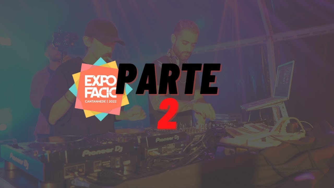 NUNO CLAM & ALEXANDRE SANTOS - SET Expofacic 2022 |Parte2|