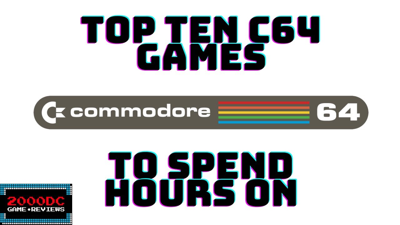 Top Ten C64 games to sink hours into.