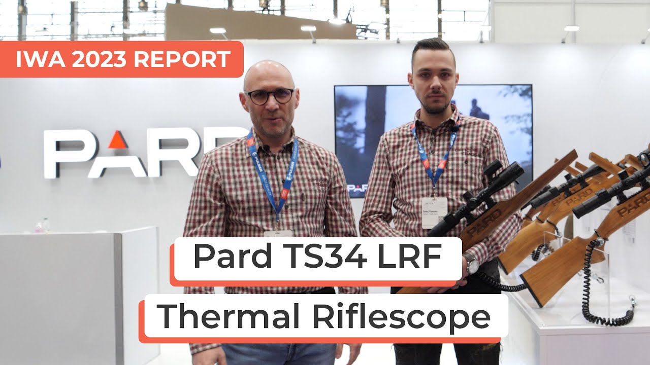 Pard TS34 LRF Thermal RifleScope | IWA 2023 Report