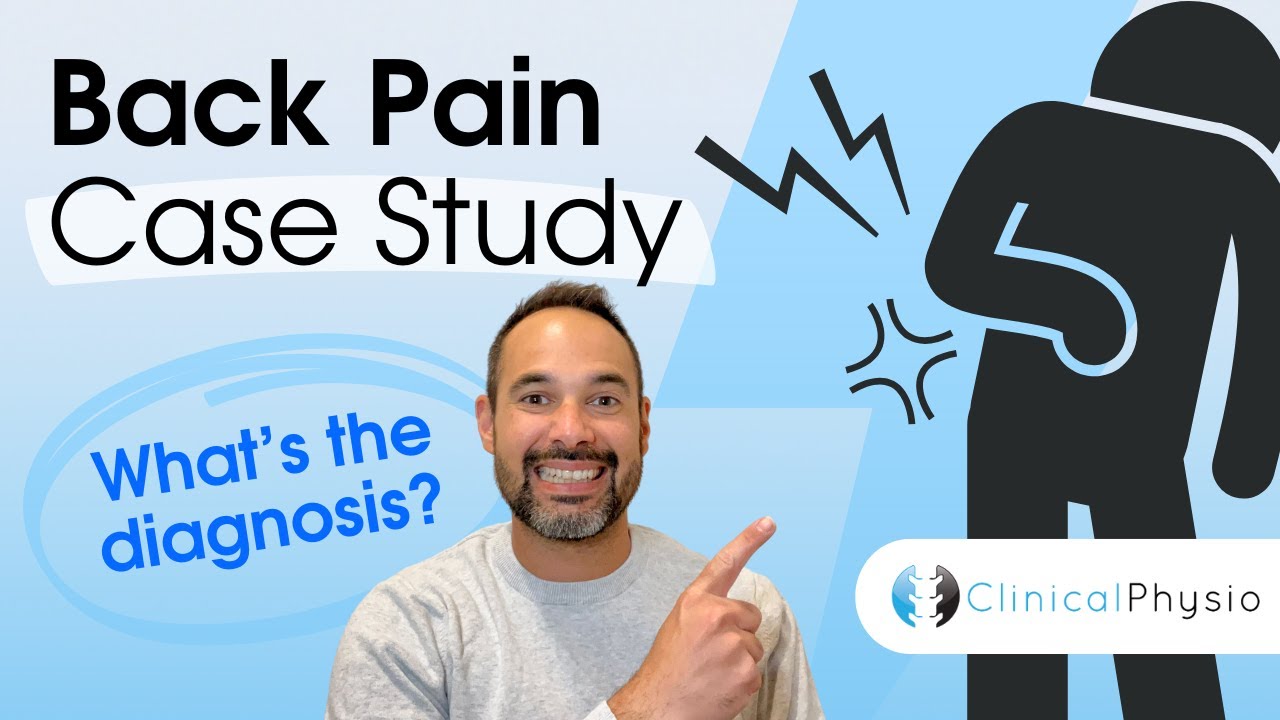 Back Pain Case Study | Expert Physio explains assessment, clinical reasoning and diagnosis!