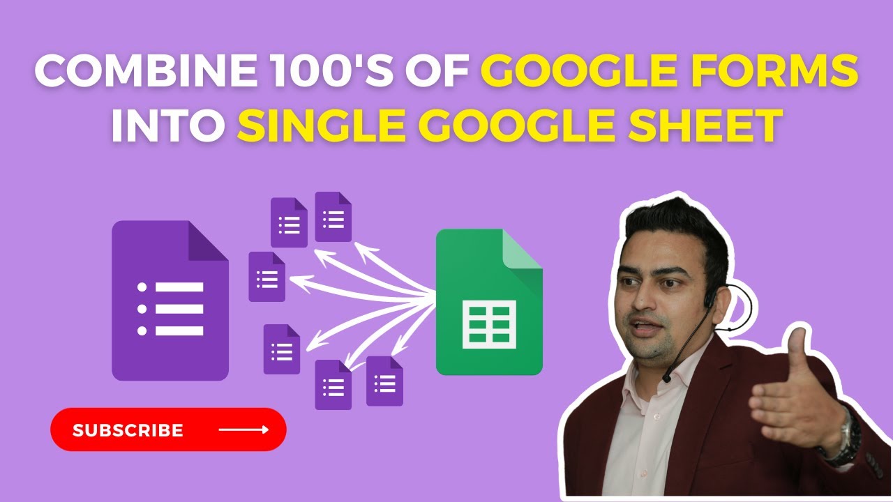 Combine Multiple Google Forms into Single Google Sheet