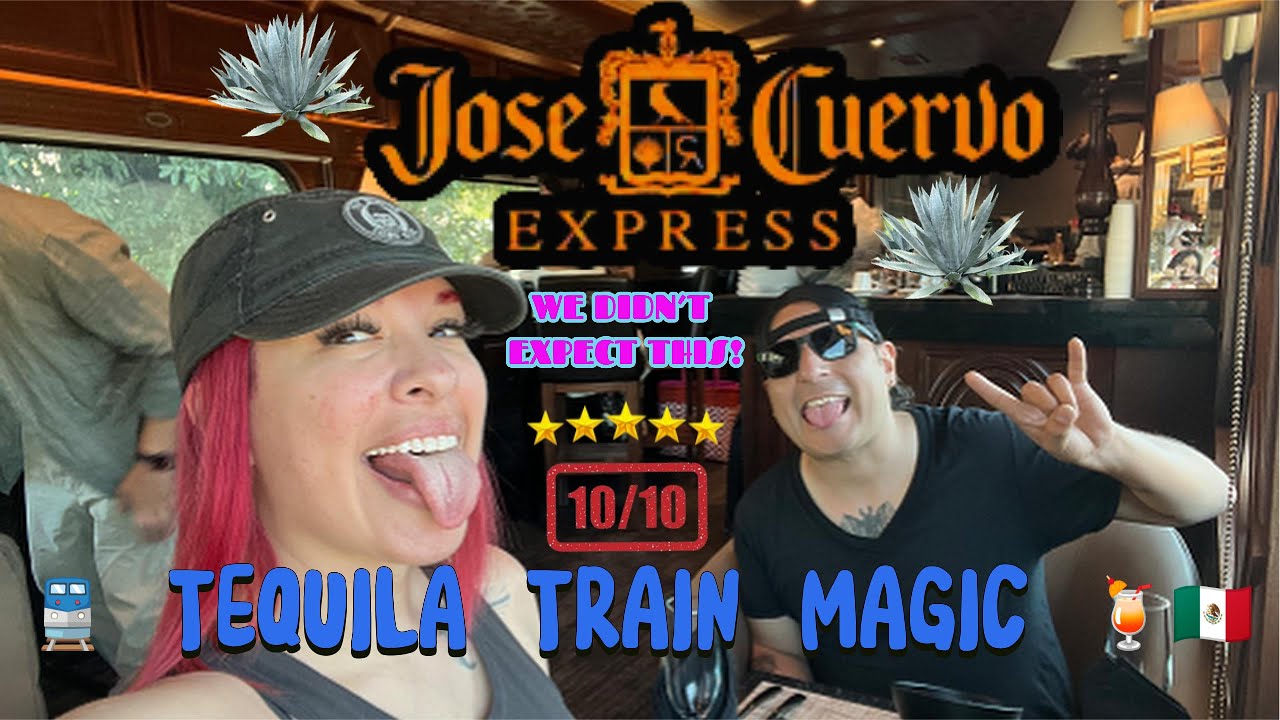 🚂✨The Jose Cuervo Express | Mexico’s Most Iconic Tequila Train Ride 🚂✨