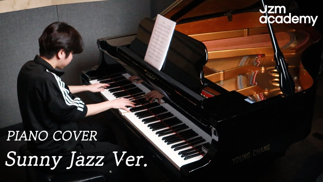 JZM ACADEMY MIDI & PIANO / 미디작곡과 입시 준비생 피아노 [ Sunny Jazz Ver. ] Cover