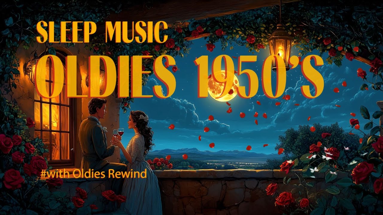 Romantic 1950s Night 🌹  Vintage Swing & Oldies for a Timeless Evening