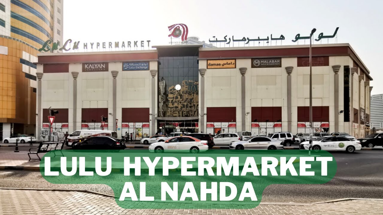 Lulu hypermarket Al Nahda Sharjah.