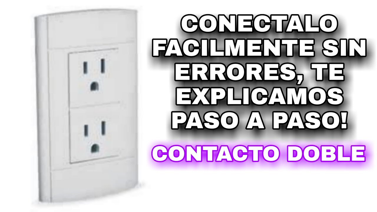 COMO CONECTAR CONTACTO DOBLE DE LUZ ELECTRICA