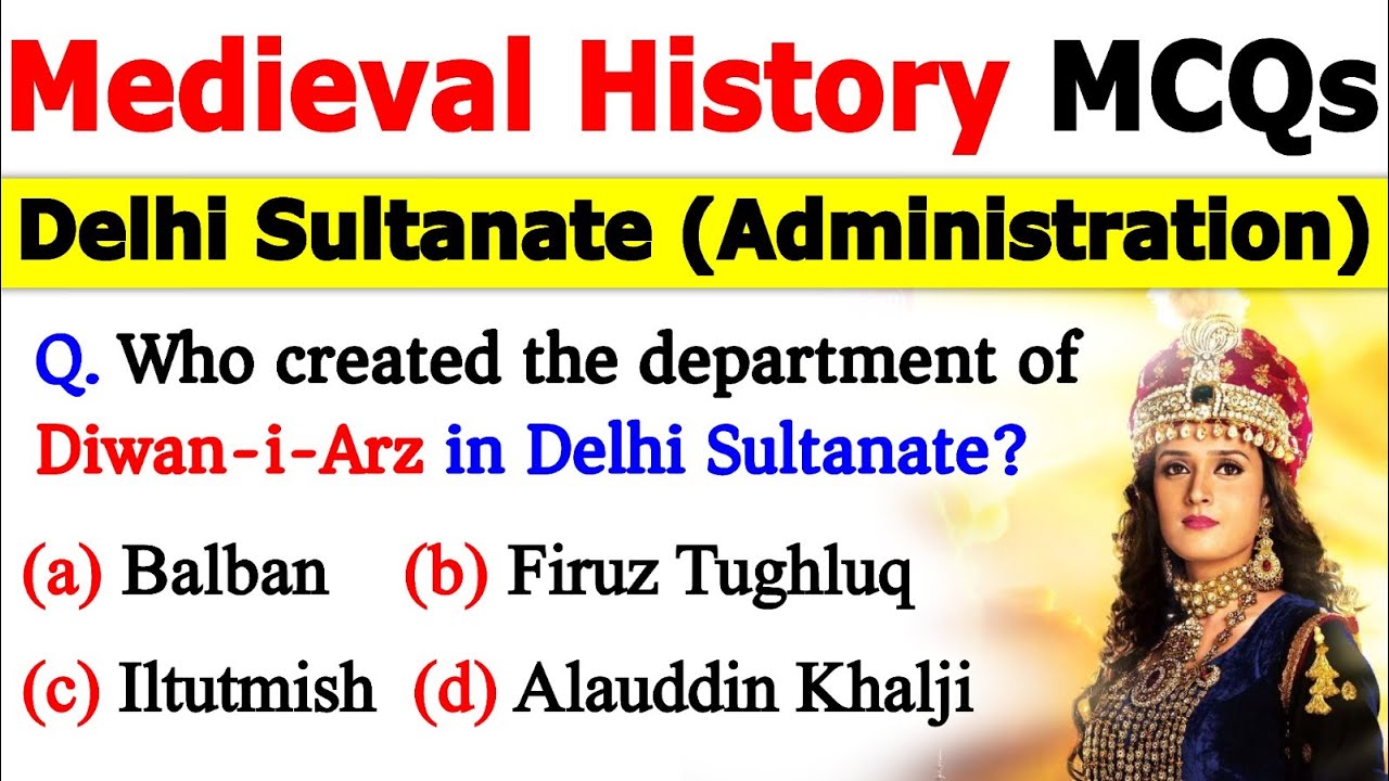 Medieval History MCQs | Delhi Sultanate Administration MCQs | Delhi Sultanate | History MCQs #mcqs