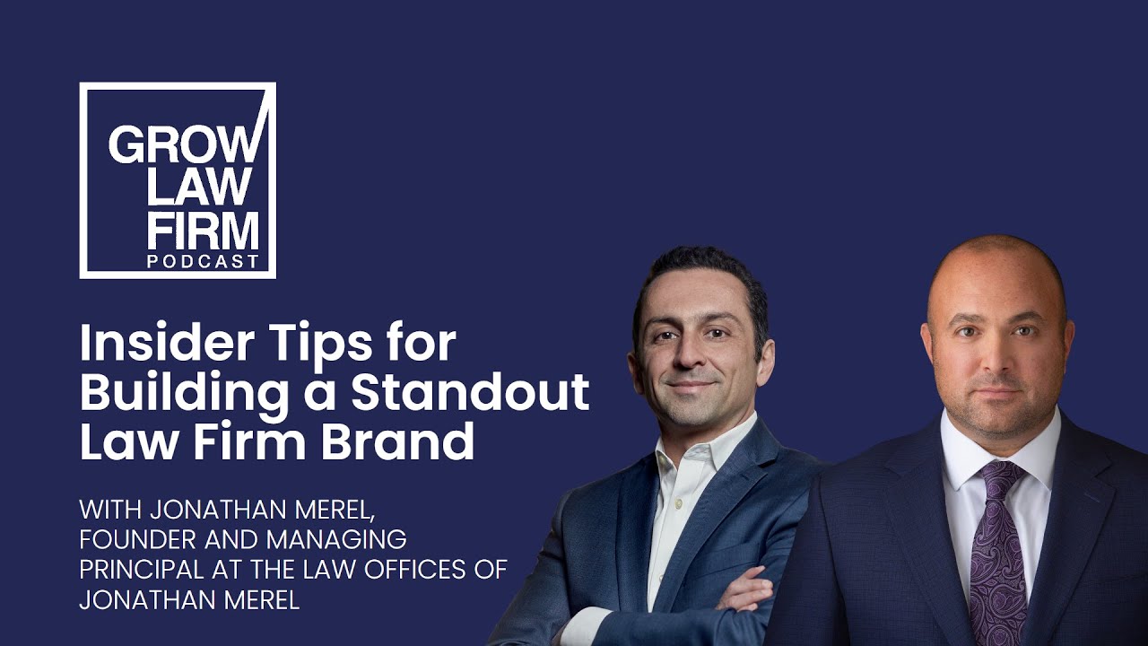 Insider Tips for Building a Standout Law Firm Brand with Jonathan Merel