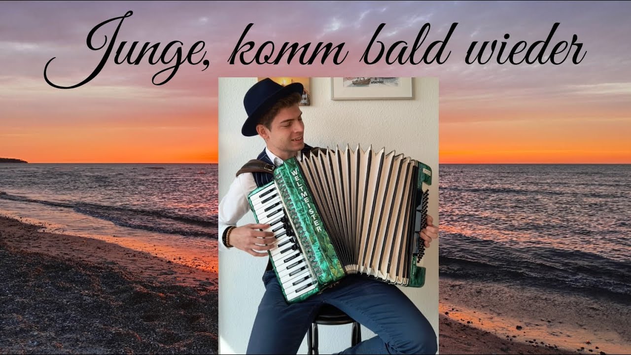 Junge, komm bald wieder - gespielt von Max Nadzeika auf dem Akkordeon