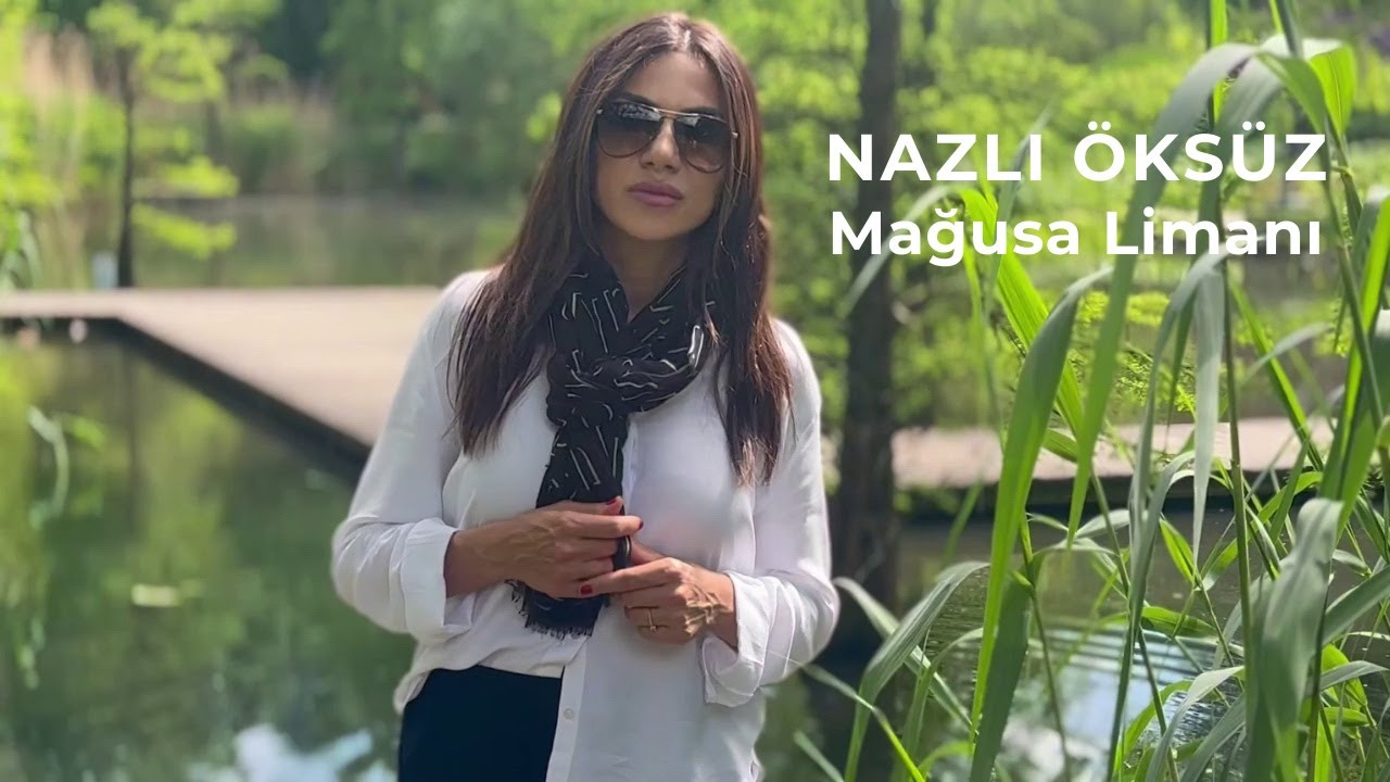 NAZLI ÖKSÜZ | Mağusa Limanı | Uyan Alim | Kıbrıs Türküsü | Official Video